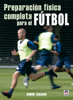 Preparacion fisica completa para el futbol