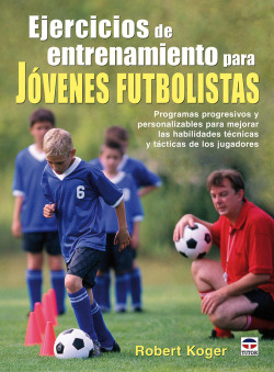 Ejercicios de entrenamiento para jovenes futbolistas