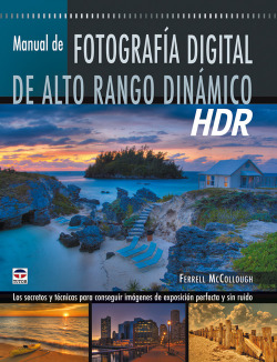 Manual de fotografia digital de alto rango dinamico. hdr