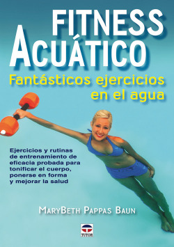 Fitness acuatico. fantasticos ejercicios en el agua