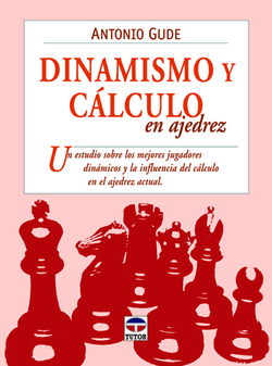 Dinamismo y calculo en ajedrez