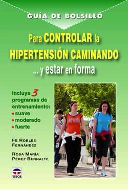 Guia de bolsillo para controlar la hipertension caminando