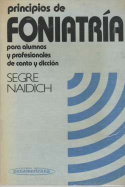 PRINCIPIOS DE FONIATRIA PARA ALUMNOS Y PROFESIONALES DE CANT