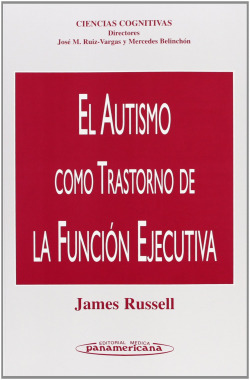 EL AUTISMO COMO TRASTORNO DE LA FUNCIÓN EJECUTIVA