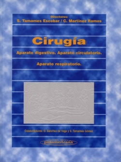 Cirugía. Aparato digestivo, circulatorio y respiratorio