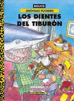 Jerónimo Puchero: Dientes Tiburón