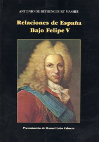 Relaciones De España Bajo Felipe V. Del Tratado De Sevilla A La Guerra Con Inglaterra (1729-1739)