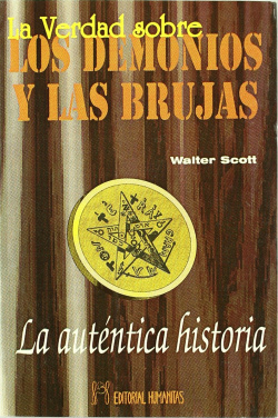 LA VERDAD SOBRE LOS DEMONIOS Y LAS BRUJAS
