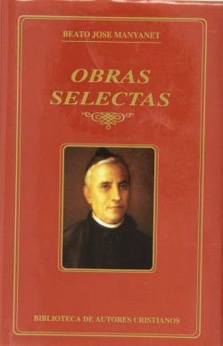 Obras selectas del Beato José Manyanet