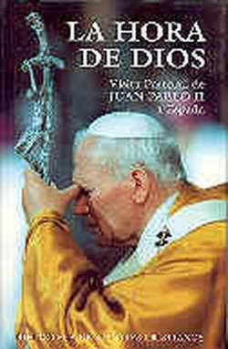 La hora de Dios.IV visita pastoral de Juan Pablo II a España (12-17 junio 1993)