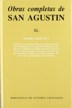 Obras completas de San Agustín.XL: Escritos varios (2.º): Ochenta y tres cuestiones diversas.La adiv