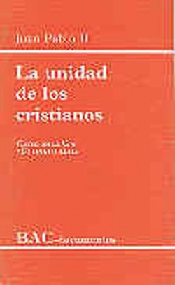 La unidad de los cristianos.Carta encíclica Ut unum sint