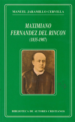 Maximiliano Fernández del Rincón (1835-1907).Obras completas