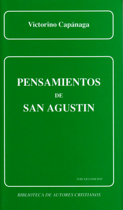 Pensamientos de San Agustín.El hombre, Dios y el Dios-hombre