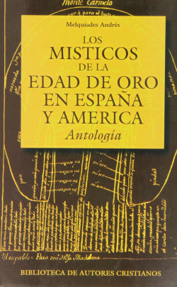Los místicos de la Edad de Oro en España y América