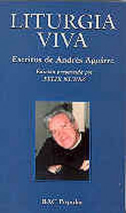 Liturgia viva.Escritos de Andrés Aguirre