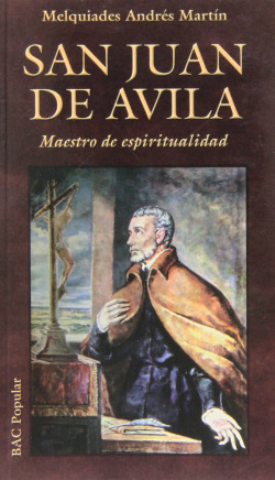 San Juan de Avila.Maestro de espiritualidad