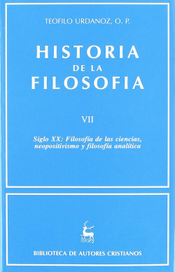 Historia de la filosofía.VII: Siglo XX: Filosofía de las ciencias, neopositivismo y filosofía analít