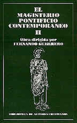 El magisterio pontificio contemporáneo.II