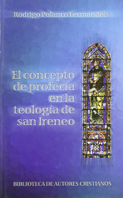 El concepto de profecía en la teología de San Ireneo