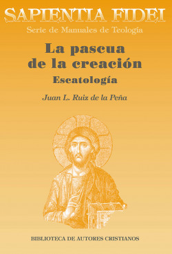 Sapientia fidei: la pascua de la creación