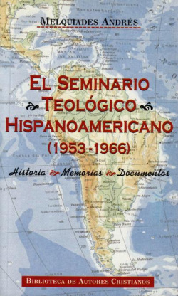 El Seminario Teológico Hispanoamericano (1953-1966).