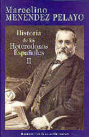 Historia de los heterodoxos españoles. II: Protestantismo y sectas místicas. Reg