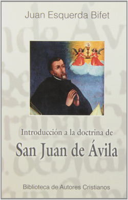 Introducción a la doctrina de san juan de ávila