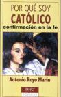 Por qué soy católico