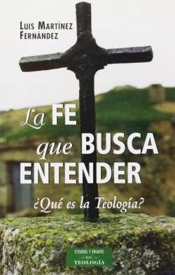 La fe que busca entender