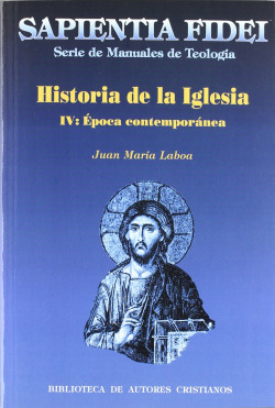 Historia de la Iglesia.IV: Epoca contemporánea