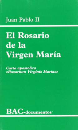 El Rosario de la Virgen María.Carta apostólica Rosarium Virginis Mariae