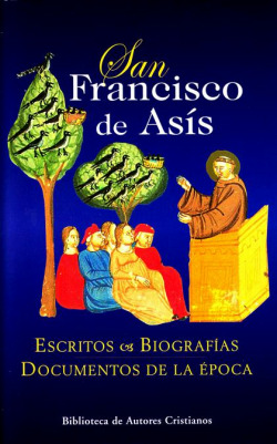 San Francisco de Asís.Escritos.Biografías.Documentos de la época