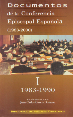 Documentos de la Conferencia Episcopal Española (1983-2000).Vol.I: 1983-1990