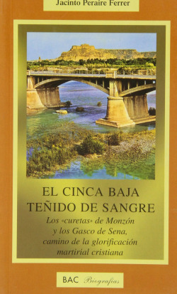El Cinca baja teñido de sangre