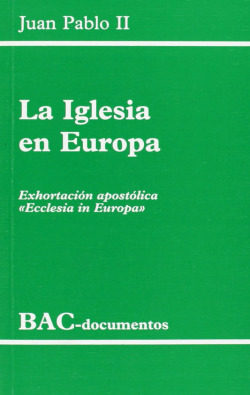 La Iglesia en Europa.Exhortación apostólica Ecclesia in Europa