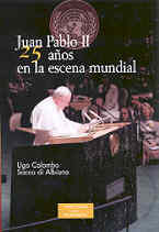 Juan Pablo II: 25 años en la escena mundial