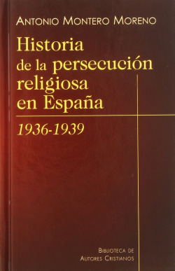 Historia de la persecución religiosa en España (1936-1939)