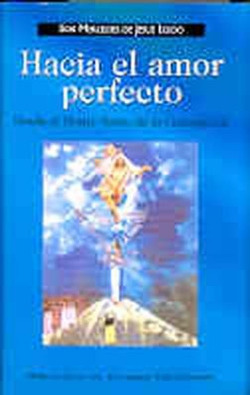 Hacia el amor perfecto.Desde el Monte santo de la Concepción