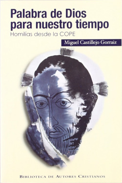 Palabra de Dios para nuestro tiempo.Homilías desde la COPE