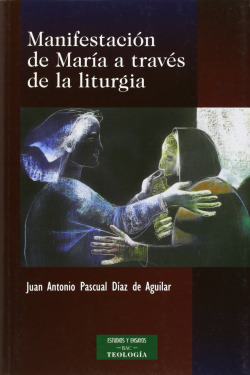 Manifestación de María a través de la liturgia