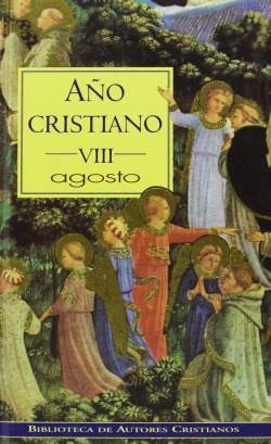 Año cristiano.VIII: Agosto