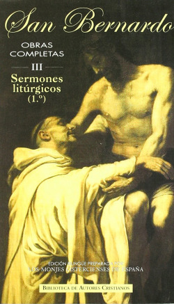 Obras completas de San Bernardo.III: Sermones litúrgicos (1)