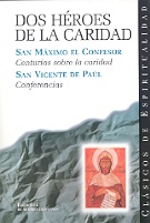 Dos heroés de la caridad
