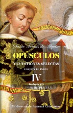 Opúsculos y cuestiones selectas.IV: Teología (II)