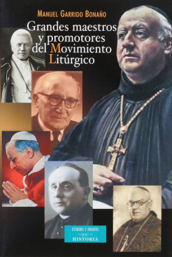 Grandes maestros y promotores del movimiento litúrgico