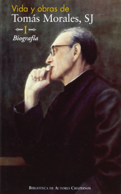 Vida y obras de Tomás Morales, SJ.I: Biografía