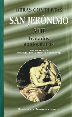 Obras completas de San Jerónimo VIII: Tratados apologéticos