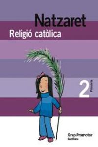 ANT/(CAT).(07).RELIG.NATZARET 2N PRIMARIA