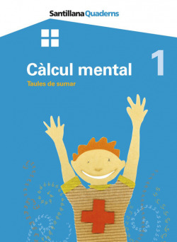Calcul mental 1 taules de sumar santillana quaderns grup promotor